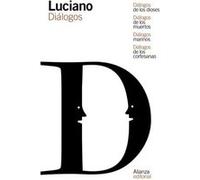 Diálogos De Los Dioses/Diálogos De Los Muertos/Diálogos Marinos/Diálogos De Las Cortesanas Luciano (Auteur)
