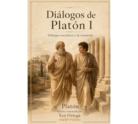 Diálogos de Platón I: Diálogos socráticos y de transición