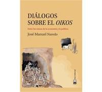 Diálogos Sobre El Oikos - [Livre en VO] Nareda, José Manuel (Auteur)