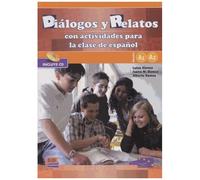 Dialogos Y Relatos Con Actividades Para La Clase De Espanol Niveles A1 A2 (1 Cd Audio)