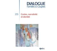 Dialogue 235 - Contes, narrativité et identité - Collectif - Eres - broché - Revue