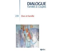 Dialogue 239 - Don et famille - Collectif - Eres - broché - Revue