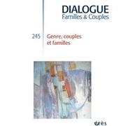 Dialogue 245 - Genre, couples et familles Collectif (Auteur)