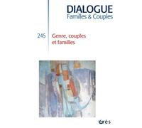 Dialogue 245 - Genre, couples et familles - Collectif - Eres - broché - Revue