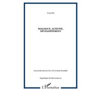 Dialogue, activité, développement Tome 23 -2 - Yves Clot - L'harmattan - broché - Etude