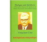 Dialogue And Antithesis, Hermit Kingdom Studies in History And Religion Yong Joon Choi (Auteur)