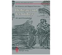 Dialogue And Technology: Art And Knowledge