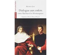 Dialogue Aux Enfers Entre Machiavel Et Montesquieu