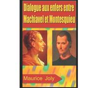 Dialogue aux enfers entre Machiavel et Montesquieu
