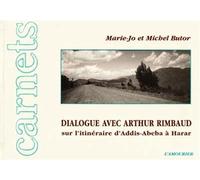 Dialogue avec arthur rimbaud - Michel Butor - Amourier Eds L' - broché - Récit