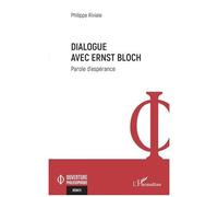 Dialogue Avec Ernst Bloch - Parole Despérance