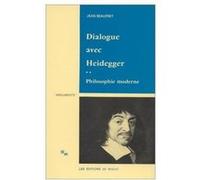 Dialogue Avec Heidegger - Tome 2, Philosophie Moderne
