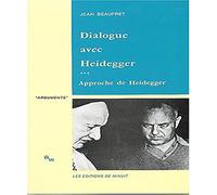 Dialogue avec Heidegger III. Approche de Heidegger