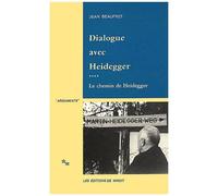 Dialogue Avec Heidegger - Tome 4, Le Chemin De Heidegger