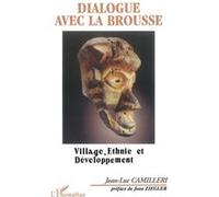 Dialogue avec la brousse Jean-Luc Camilleri (Auteur)