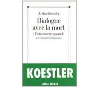 Dialogue avec la mort Simone Lamblin (Traduction), Arthur Koestler (Auteur)