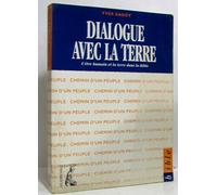 Dialogue avec la terre. L'être humain et la terre dans la bible
