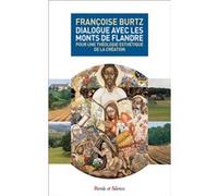 Dialogue avec les monts de Flandre Françoise Burtz (Auteur)