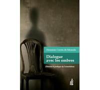 Dialogue avec les ombres