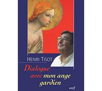 Dialogue avec mon ange gardien