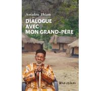 Dialogue avec mon grand-père