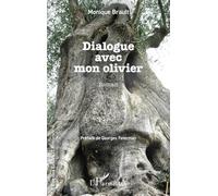 Dialogue avec mon olivier