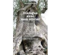 Dialogue avec mon olivier - Georges Feterman - L'harmattan - broché - Roman