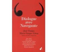 Dialogue avec Navegante Mario Vargas Llosa (Auteur), José Tomás (Auteur), Antoine Martin (Traduction), François Zumbiehl (Traduction)