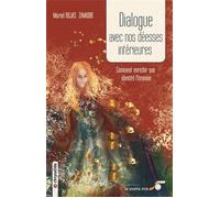Dialogue avec nos déesses intérieures Comment enrichir son identité féminine - Delphine Lhuillier - Souffle D'or Eds - broché - Guide