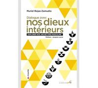 Dialogue avec nos dieux intérieurs: Explorer nos archetypes masculins