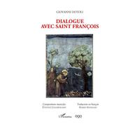 Dialogue avec Saint Francois - Giovanni Dotoli - L'harmattan - broché - Poésie