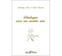 Dialogue avec un maître zen