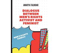DIALOGUE BETWEEN MEN'S RIGHTS ACTIVIST AND FEMINIST