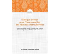 Dialogue citoyen pour l'harmonisation des relations interculturelles - Mireille Tremblay - Presses Universite De Montreal - broché - Essai
