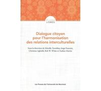 Dialogue citoyen pour l'harmonisation des relations interculturelles - Mireille Tremblay - Presses Universite De Montreal - broché - Essai