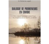Dialogue de promeneurs en Covidie - Une analyse historique, scientifique et prospective de la récent