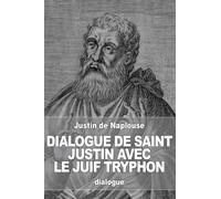 Dialogue de saint Justin avec le juif Tryphon