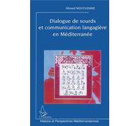 Ahmed Moatassime – Dialogue de sourds et communication langagière en Méditerranée – Essai – Broché