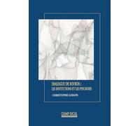 Dialogue de Sourds : les Psychoses et les Institutions