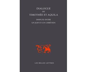 Dialogue de Thimothée et Aquila: Dispute entre un juif et un chrétien