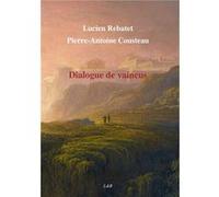 Dialogue de vaincus Lucien Rebatet-Pierr (Auteur)