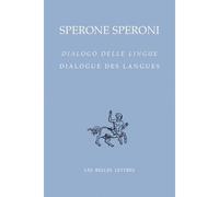Dialogue des langues / Dialogo delle lingue - Sperone Speroni - Belles Lettres - broché - Essai