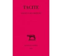 Dialogue des Orateurs Tacite (Auteur), Henri Goelzer (Edité par), Henri Bornecque (Traduction)