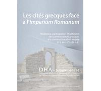 Dialogue d'histoire ancienne supplement 26. les cites grecques face a l'imperium romanum. resilienc