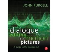 Dialogue Editing for Motion Pictures by John Purcell John Purcell, (Auteur)