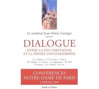 Dialogue entre la foi - conf de careme paris 2005