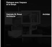 Dialogue entre l'espace et le temps - Archilab