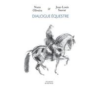 Dialogue Équestre - Propos Sur Des Croquis Équestres