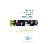 Dialogue Et Conversion, Mission Impossible ?