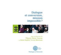 Dialogue et conversion, mission impossible ?